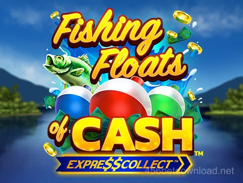 Fishing Floats of Cash